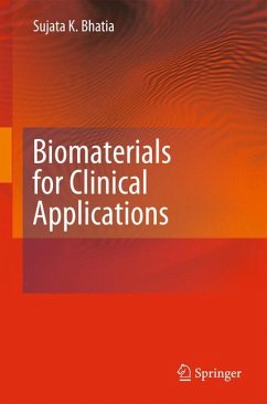 Biomaterials for Clinical Applications (eBook, PDF) - Bhatia, Sujata K.