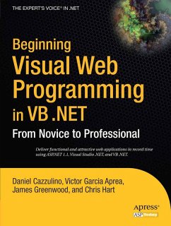 Beginning Visual Web Programming in VB .NET (eBook, PDF) - Hart, Chris; Greenwood, James; Cazzulino, Daniel; Garcia Aprea, Victor