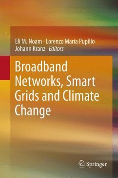 Broadband Networks, Smart Grids and Climate Change (eBook, PDF)