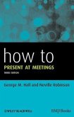How to Present at Meetings (eBook, ePUB)