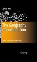 The Geography of Competition (eBook, PDF) - Miron, John R.