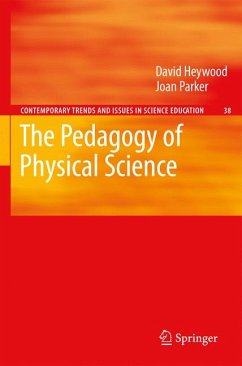 The Pedagogy of Physical Science (eBook, PDF) - Heywood, David; Parker, Joan