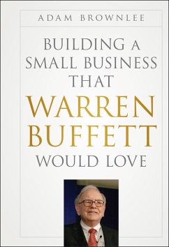 Building a Small Business that Warren Buffett Would Love (eBook, ePUB) - Brownlee, Adam