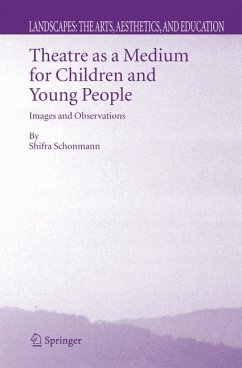 Theatre as a Medium for Children and Young People: Images and Observations (eBook, PDF) - Schonmann, Shifra