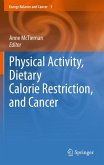 Physical Activity, Dietary Calorie Restriction, and Cancer (eBook, PDF)