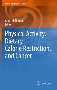 Physical Activity, Dietary Calorie Restriction, and Cancer (eBook, PDF)
