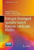 Ecologist-Developed Spatially-Explicit Dynamic Landscape Models (eBook, PDF)