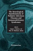 The Neurological Manifestations of Pediatric Infectious Diseases and Immunodeficiency Syndromes (eBook, PDF)