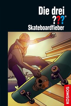 Skateboardfieber / Die drei Fragezeichen Bd.152 (eBook, ePUB) - Nevis, Ben