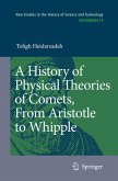 A History of Physical Theories of Comets, From Aristotle to Whipple (eBook, PDF)
