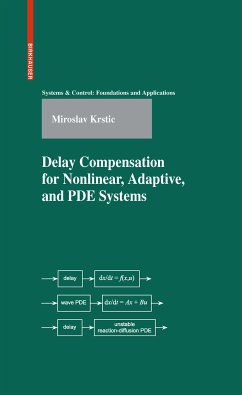 Delay Compensation for Nonlinear, Adaptive, and PDE Systems (eBook, PDF) - Krstic, Miroslav