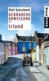 Gebrauchsanweisung für Irland (eBook, ePUB) Gebrauchsanweisung für Irland (eBook, ePUB)