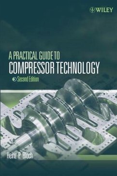 A Practical Guide to Compressor Technology (eBook, PDF) - Bloch, Heinz P.