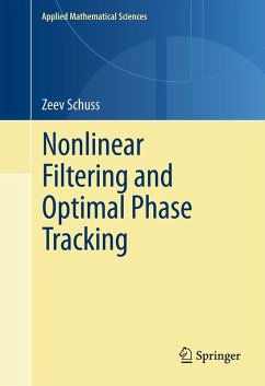 Nonlinear Filtering and Optimal Phase Tracking (eBook, PDF) - Schuss, Zeev