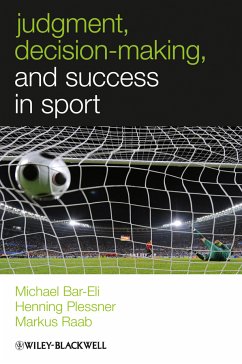 Judgment, Decision-making and Success in Sport (eBook, PDF) - Bar-Eli, Michael; Plessner, Henning; Raab, Markus