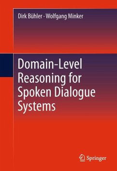 Domain-Level Reasoning for Spoken Dialogue Systems (eBook, PDF) - Bühler, Dirk; Minker, Wolfgang