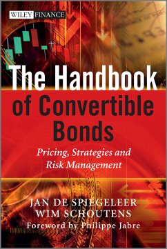 The Handbook of Convertible Bonds (eBook, ePUB) - De Spiegeleer, Jan; Schoutens, Wim
