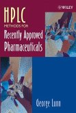 HPLC Methods for Recently Approved Pharmaceuticals (eBook, PDF)