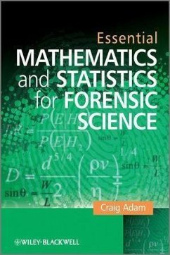 Essential Mathematics and Statistics for Forensic Science (eBook, ePUB) - Adam, Craig