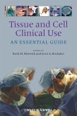 Tissue and Cell Clinical Use (eBook, ePUB)