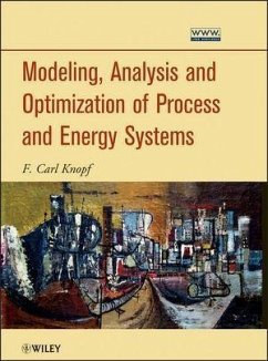 Modeling, Analysis and Optimization of Process and Energy Systems (eBook, PDF) - Knopf, F. Carl