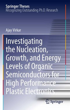 Investigating the Nucleation, Growth, and Energy Levels of Organic Semiconductors for High Performance Plastic Electronics (eBook, PDF) - Virkar, Ajay