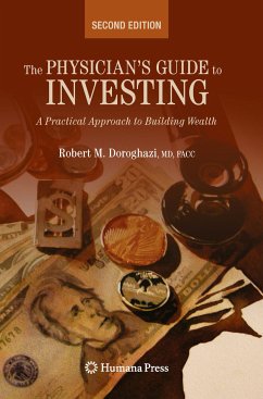 The Physician's Guide to Investing (eBook, PDF) - Doroghazi, Robert