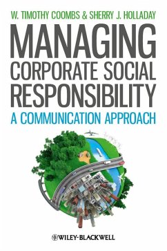 Managing Corporate Social Responsibility (eBook, PDF) - Coombs, W. Timothy; Holladay, Sherry J.