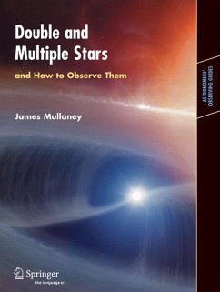 Double & Multiple Stars, and How to Observe Them (eBook, PDF) - Mullaney, James