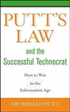 Putt's Law and the Successful Technocrat (eBook, PDF) - Putt, Archibald