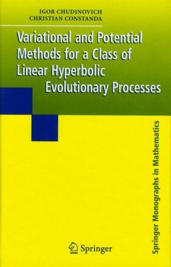 Variational and Potential Methods for a Class of Linear Hyperbolic Evolutionary Processes (eBook, PDF) - Chudinovich, Igor