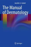 The Manual of Dermatology (eBook, PDF)