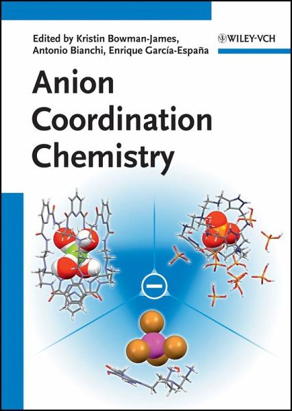 Anion Coordination Chemistry (eBook, ePUB) Anion Coordination Chemistry (eBook, ePUB)