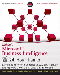 Knight's Microsoft Business Intelligence 24-Hour Trainer (eBook, ePUB) - Knight, Brian; Knight, Devin; Jorgensen, Adam; Leblanc, Patrick; Davis, Mike