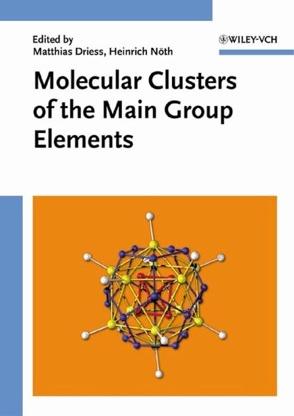 Molecular Clusters of the Main Group Elements (eBook, PDF) Molecular Clusters of the Main Group Elements (eBook, PDF)