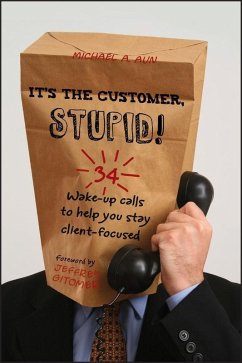 It's the Customer, Stupid! (eBook, ePUB) - Aun, Michael A