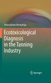 Ecotoxicological Diagnosis in the Tanning Industry (eBook, PDF)