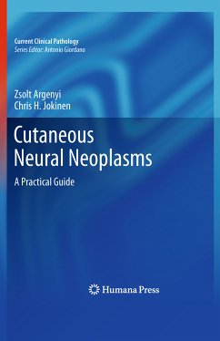 Cutaneous Neural Neoplasms (eBook, PDF) - Argenyi, Zsolt; Jokinen, Chris H.