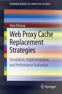 Web Proxy Cache Replacement Strategies (eBook, PDF) - ElAarag, Hala