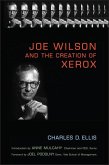 Joe Wilson and the Creation of Xerox (eBook, ePUB)