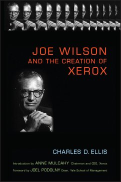 Joe Wilson and the Creation of Xerox (eBook, ePUB) - Ellis, Charles D.