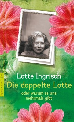 Die doppelte Lotte (eBook, ePUB) - Ingrisch, Lotte