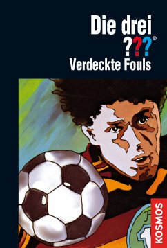 Die drei Fragezeichen Verdeckte Fouls / Bd.81 (eBook, ePUB) - Nevis, Ben