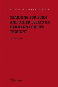 Yearning for Form and Other Essays on Hermann Cohen's Thought (eBook, PDF) - Poma, Andrea