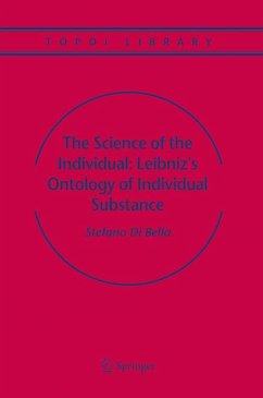 The Science of the Individual: Leibniz's Ontology of Individual Substance (eBook, PDF) - Bella, Stefano