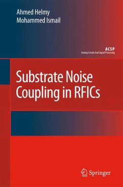 Substrate Noise Coupling in RFICs (eBook, PDF) - Helmy, Ahmed; Ismail, Mohammed