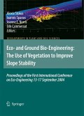 Eco- and Ground Bio-Engineering: The Use of Vegetation to Improve Slope Stability (eBook, PDF)
