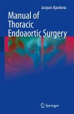 Manual of Thoracic Endoaortic Surgery (eBook, PDF)
