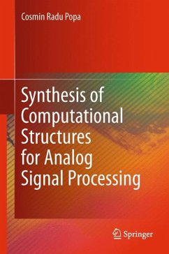 Synthesis of Computational Structures for Analog Signal Processing (eBook, PDF) - Popa, Cosmin Radu