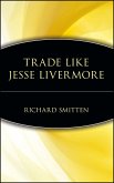 Trade Like Jesse Livermore (eBook, PDF)